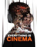 Everything Is Cinema Free Download