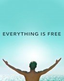 poster_everything-is-free_tt7344622.jpg Free Download