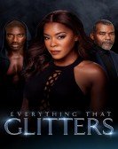 poster_everything-that-glitters_tt9540566.jpg Free Download