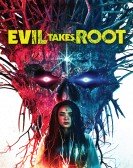 Evil Takes Root Free Download