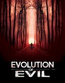 poster_evolution-of-evil_tt7385832.jpg Free Download