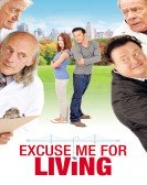 Excuse Me for Living Free Download