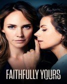 Faithfully Yours Free Download