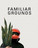 Familiar Grounds poster