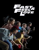 poster_fast-feel-love_tt18357588.jpg Free Download