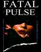 poster_fatal-pulse_tt4643048.jpg Free Download