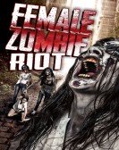 poster_female-zombie-riot_tt2250026.jpg Free Download