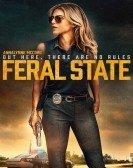 poster_feral-state_tt10283902.jpg Free Download