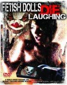 Fetish Dolls Die Laughing poster