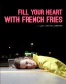 poster_fill-your-heart-with-french-fries_tt5966250.jpg Free Download