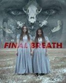 poster_final-breath_tt3757672.jpg Free Download