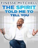 poster_finesse-mitchell-the-spirit-told-me-to-tell-you_tt8299446.jpg Free Download