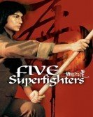 poster_five-superfighters_tt0077558.jpg Free Download