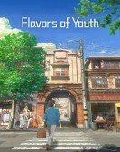 poster_flavors-of-youth_tt8176578.jpg Free Download