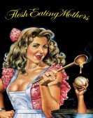 poster_flesh-eating-mothers_tt0097364.jpg Free Download