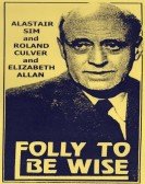 Folly to be Wise poster