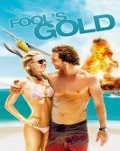 poster_fools-gold_tt0770752.jpg Free Download