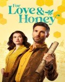 For Love & Honey poster