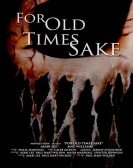 For Old Times Sake poster