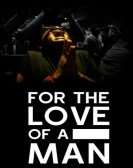 For the Love of a Man Free Download