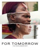 For Tomorrow â€“ the Documentary Free Download