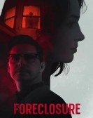 poster_foreclosure_tt19034552.jpg Free Download
