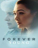 poster_forever-young_tt15321508.jpg Free Download