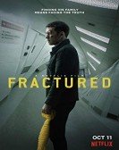 Fractured (2019) Free Download