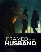 poster_framed-by-my-husband_tt14288012.jpg Free Download