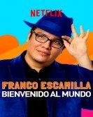 Franco Escamilla: bienvenido al mundo Free Download