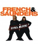 French and Saunders: Still Alive Free Download