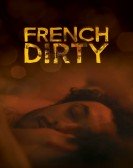 French Dirty poster