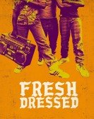 Fresh Dressed Free Download