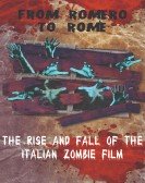 From Romero to Rome: The Rise and Fall of the Italian Zombie Movie Free Download