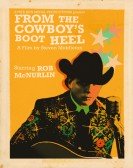 poster_from-the-cowboys-boot-heel-the-musical-journey-of-rob-mcnurlin_tt35769509.jpg Free Download