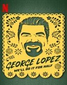 George Lopez: We'll Do It for Half Free Download