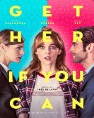 poster_get-her-if-you-can_tt7398584.jpg Free Download