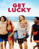 poster_get-lucky_tt8890434.jpg Free Download