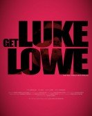 poster_get-luke-lowe_tt9088374.jpg Free Download