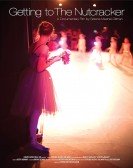 poster_getting-to-the-nutcracker_tt3168760.jpg Free Download