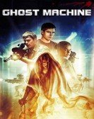 Ghost Machine poster