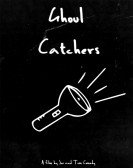 poster_ghoul-catchers_tt10383944.jpg Free Download