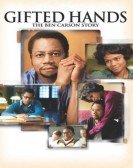 Gifted Hands: The Ben Carson Story Free Download