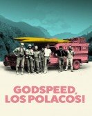 Godspeed, Los Polacos! Free Download