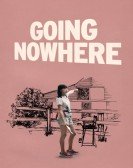 Going Nowhere poster