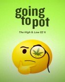 poster_going-to-pot-the-high-and-low-of-it_tt11379380.jpg Free Download