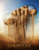 poster_gold-dust_tt5588938.jpg Free Download