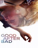 Good After Bad Free Download