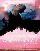 poster_good-enough_tt4459682.jpg Free Download