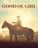 poster_good-ol-girl_tt9807876.jpg Free Download